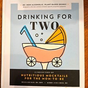 Drinking for Two: Nutritious Mocktails Book